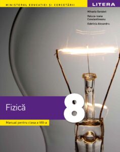 Fizică. Manual. Clasa a VIII-a