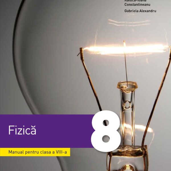 Fizică. Manual. Clasa a VIII-a