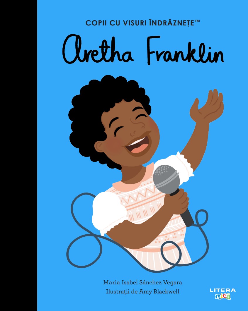 Aretha Franklin. Volumul 42. Copii cu visuri indraznete