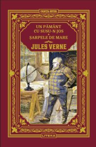 Un Pamant cu susu-n jos. Sarpele de mare. Volumul 31. Biblioteca Jules Verne