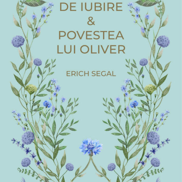 Poveste de iubire. Povestea lui Oliver (vol. 42)