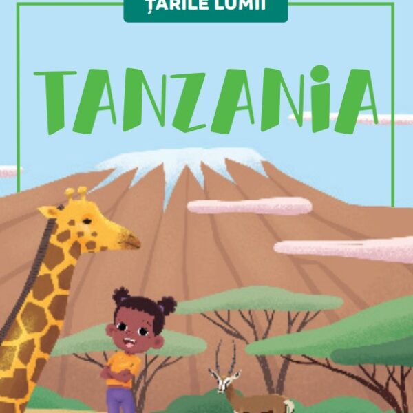 Tanzania. Volumul 28. Tarile lumii