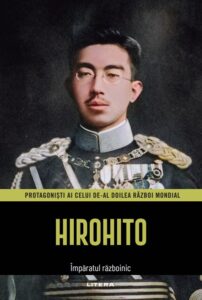 Hirohito. Volumul 7. Protagonisti ai celui de-al Doilea Razboi Mondial