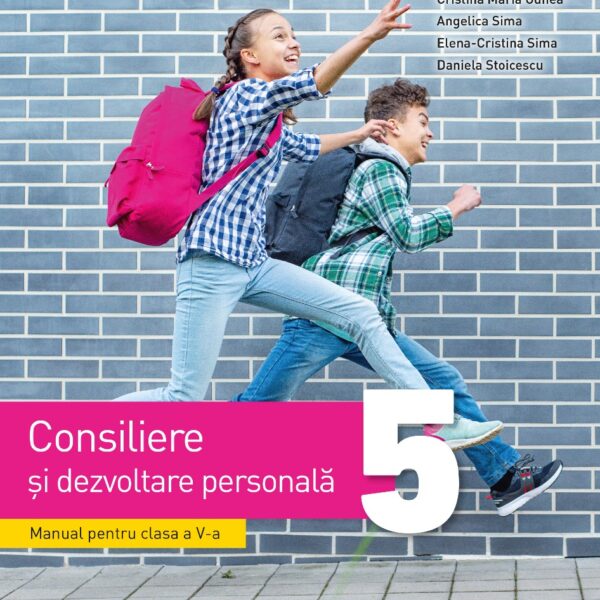 Consiliere si dezvoltare personala. Manual. Clasa a V-a