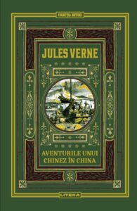 Aventurile unui chinez in China. Volumul 33. Biblioteca Jules Verne