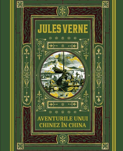 Aventurile unui chinez in China. Volumul 33. Biblioteca Jules Verne