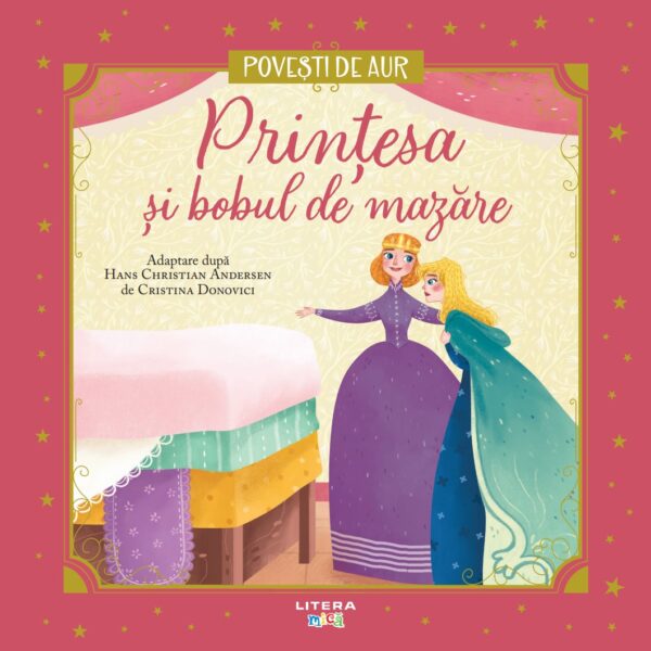 Printesa si bobul de mazare. Volumul 14. Povesti de Aur