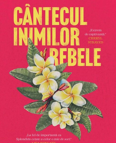 Cantecul inimilor rebele