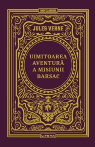 Uimitoarea aventura a misiunii Barsac. Volumul 27. Biblioteca Jules Verne