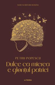 Dulce ca mierea e glontul patriei
