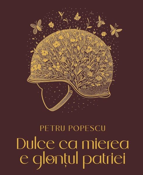 Dulce ca mierea e glontul patriei