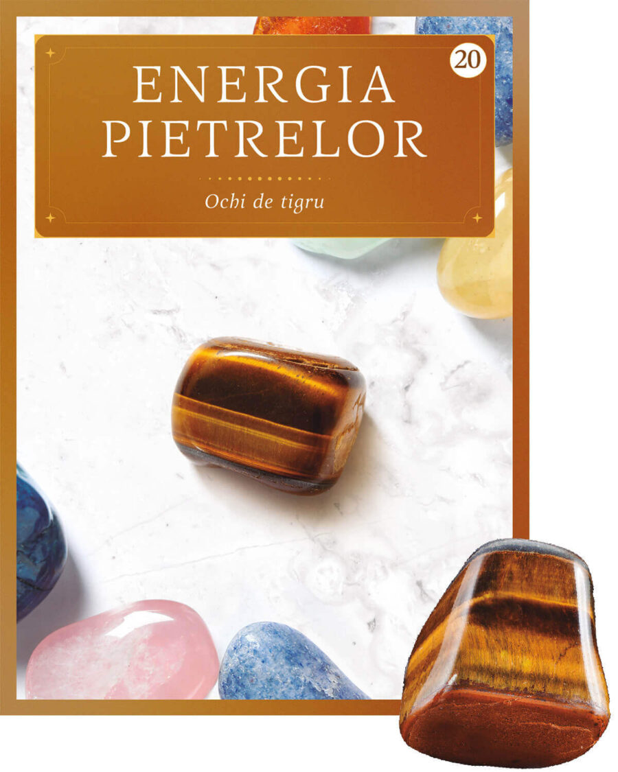 Ochi de tigru. Volumul 20. Energia pietrelor