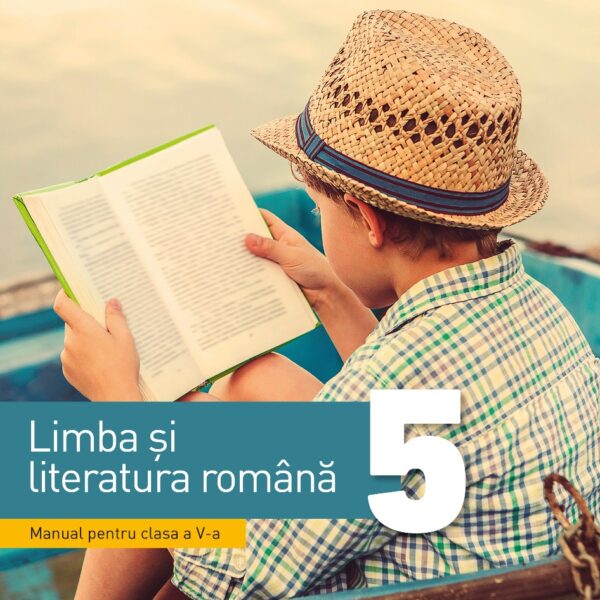 Limba si literatura romana. Manual. Clasa a V-a