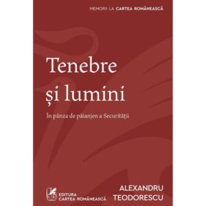 Tenebre si lumini, Alexandru Teodorescu